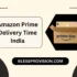 Amazon Prime Delivery Time in India